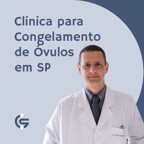 Clínica para congelamento de óvulos em SP